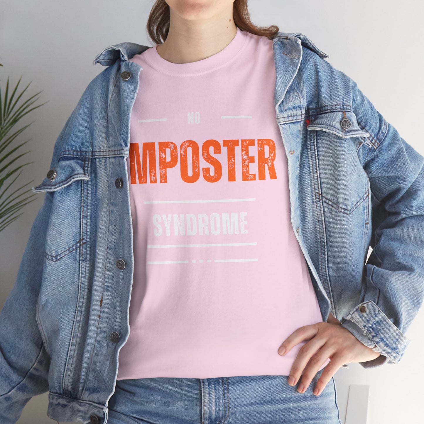 No Imposter Syndrome Women's & Men's T-Shirt