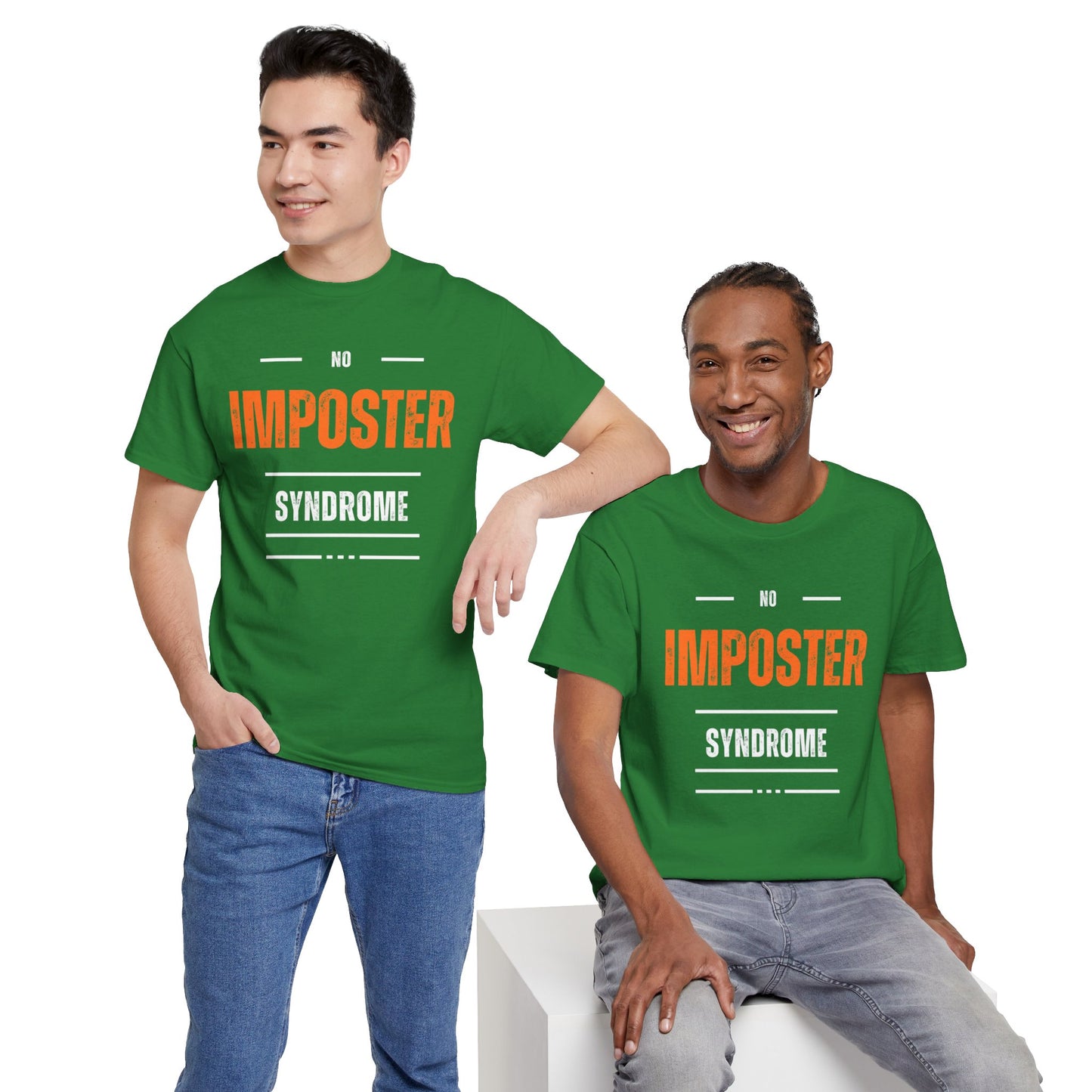 No Imposter Syndrome Women's & Men's T-Shirt
