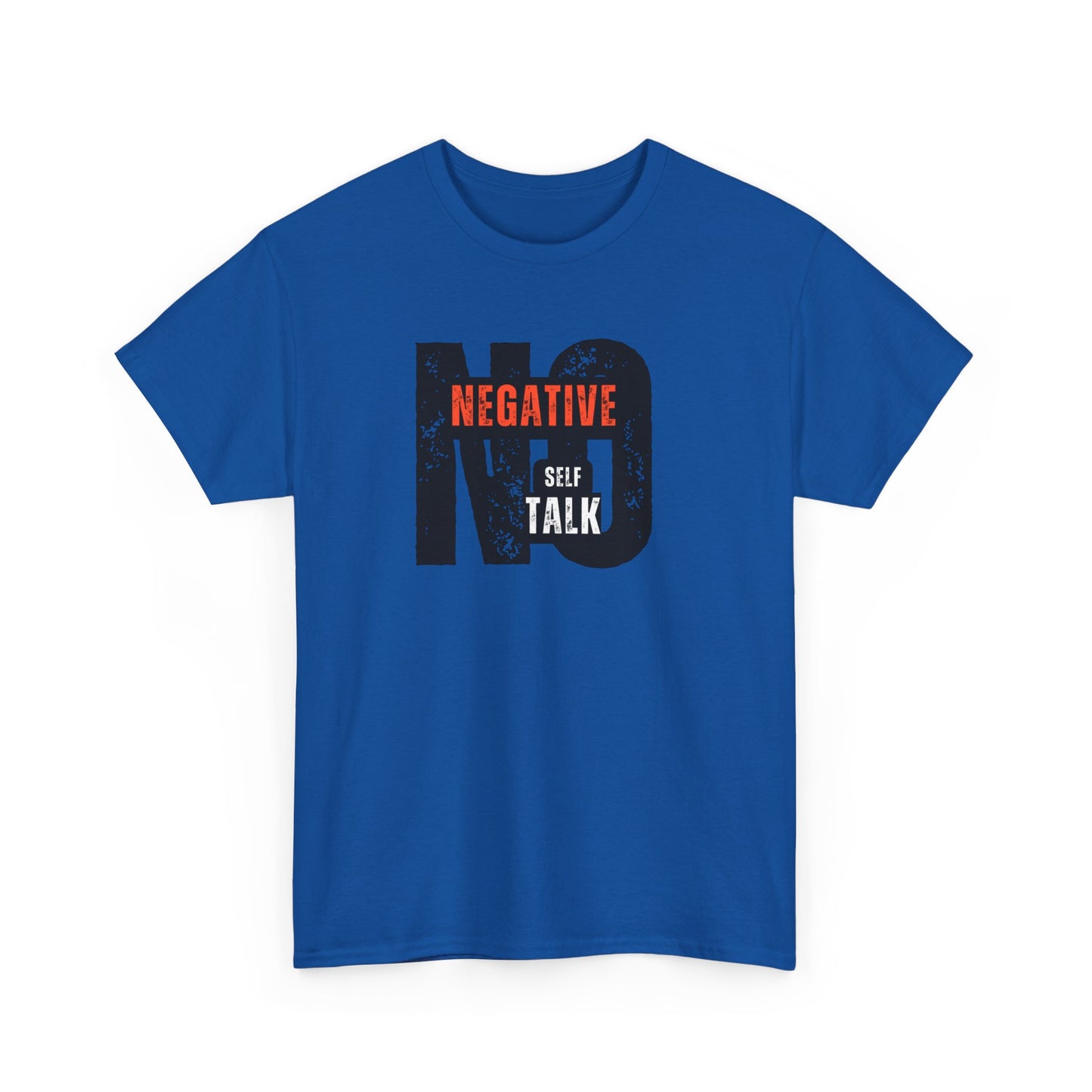 No Negative Self Talk Women's & Men's T-Shirt