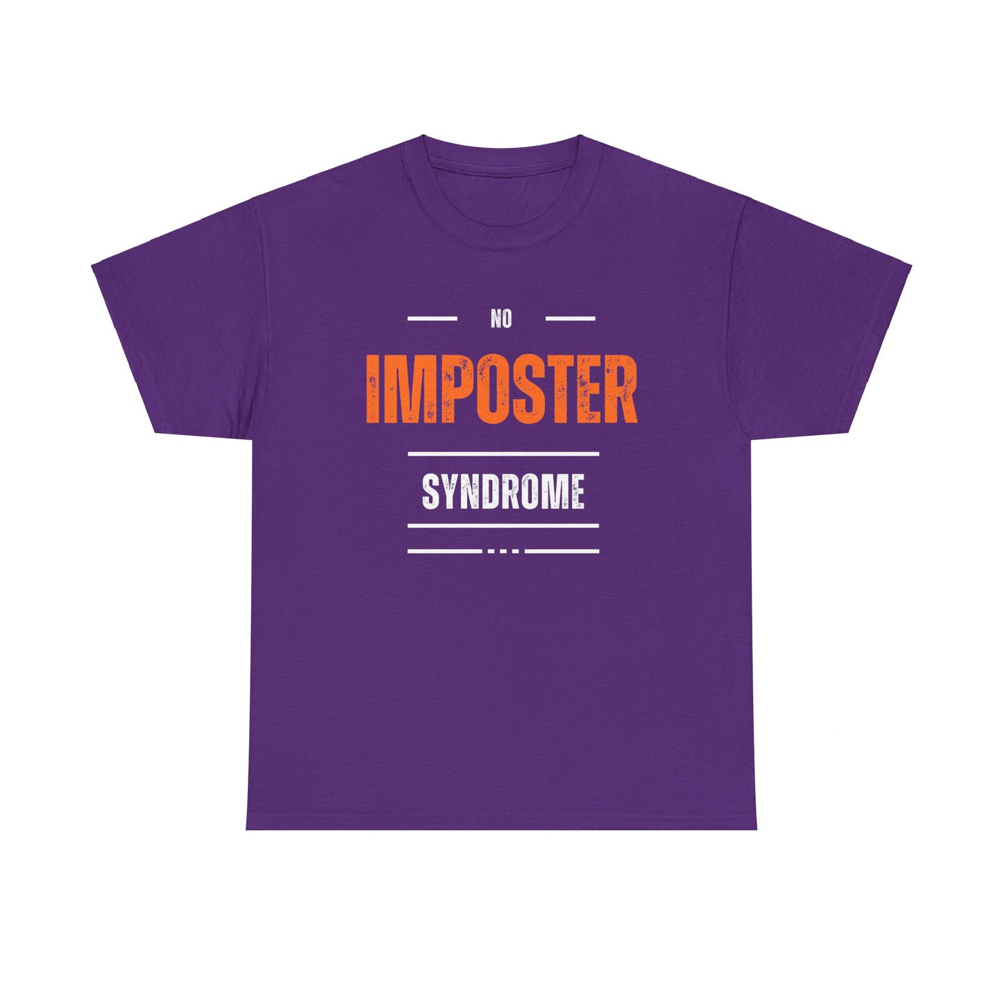 No Imposter Syndrome Women's & Men's T-Shirt