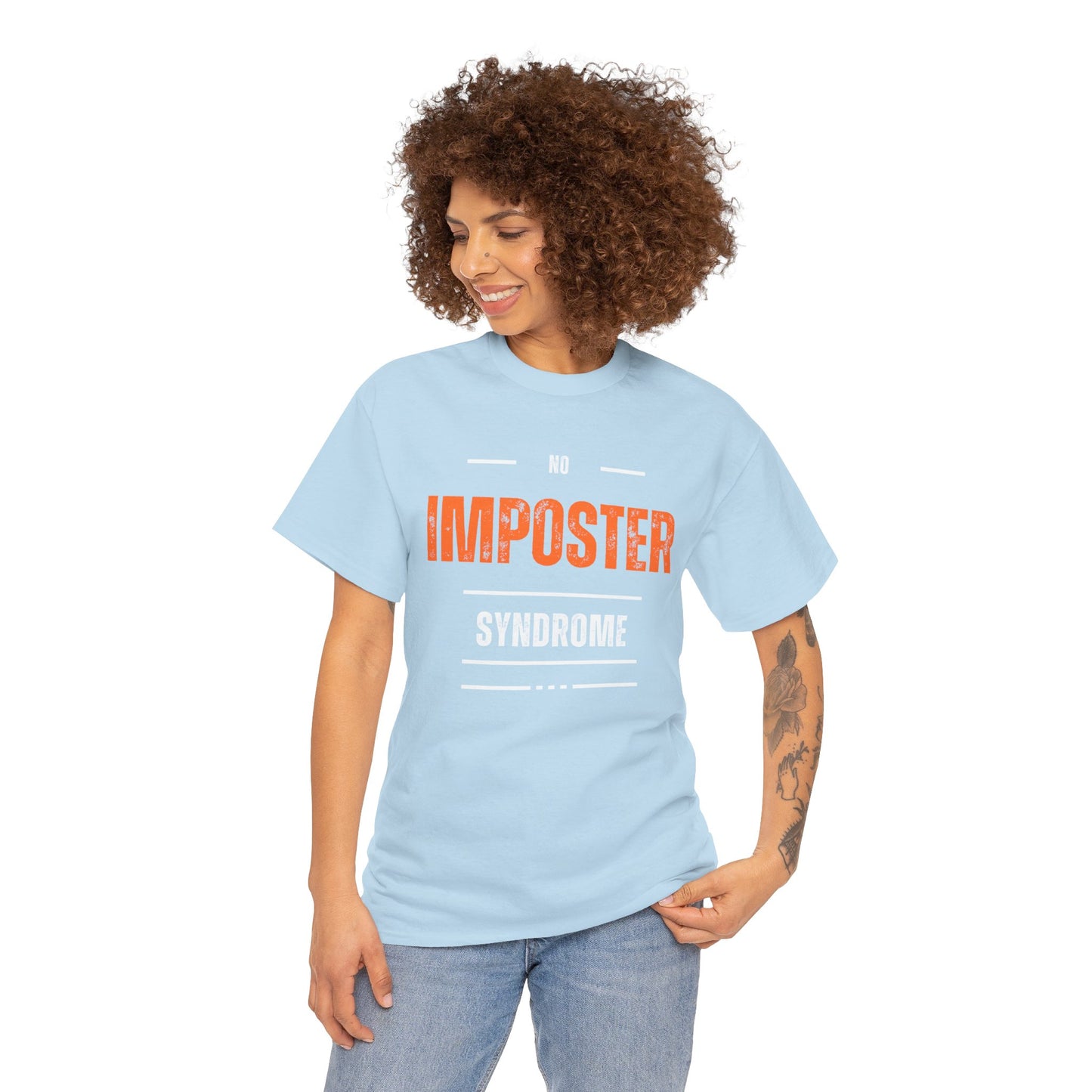 No Imposter Syndrome Women's & Men's T-Shirt