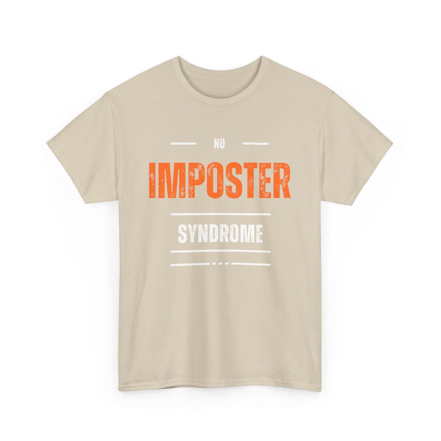 No Imposter Syndrome Women's & Men's T-Shirt