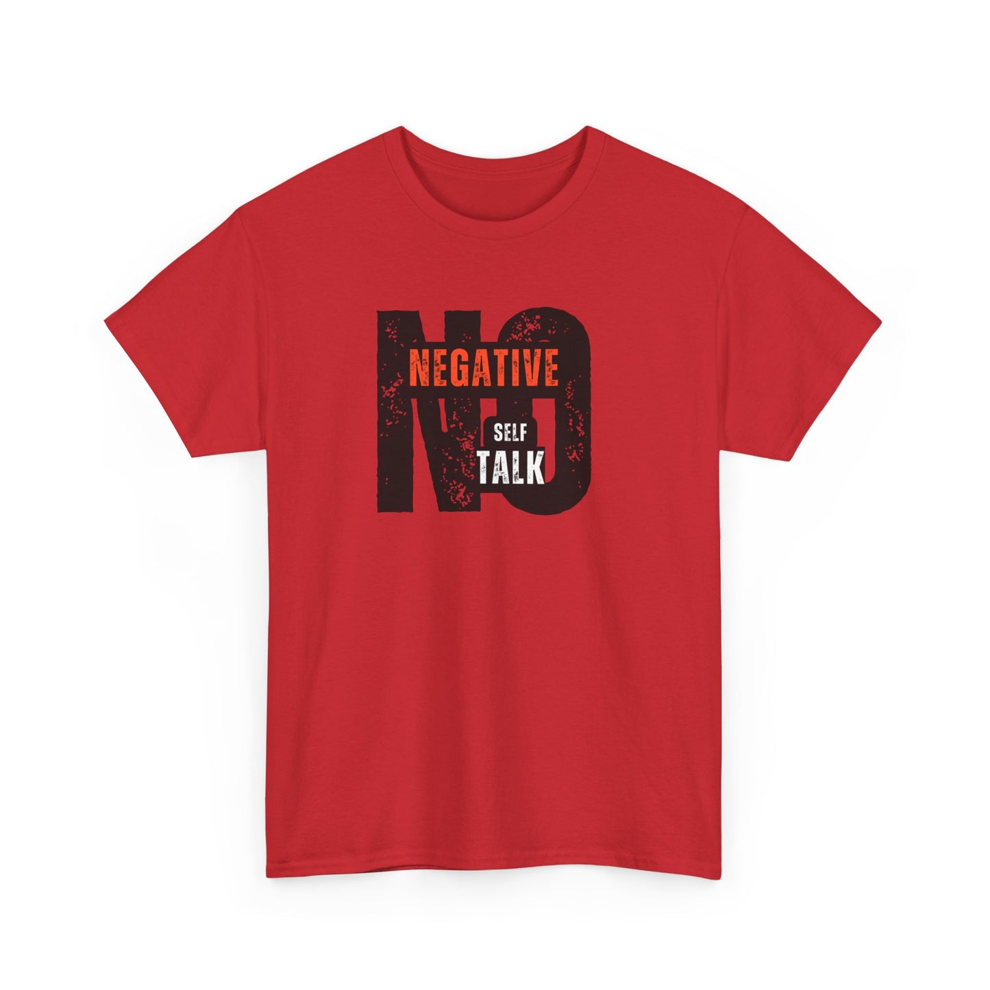 No Negative Self Talk Women's & Men's T-Shirt